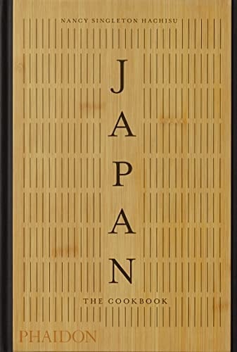 Japan: The Cookbook - Nancy Singleton Hachisu · 2018