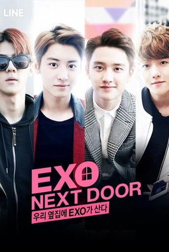 EXO NEXT DOOR - Park Chanyeol, Moon Ga Young, D.O, Sehun, Beakhyun | 2015 • 16
