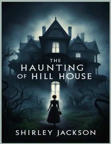 The Haunting of Hill House - Shirley Jackson · 2024