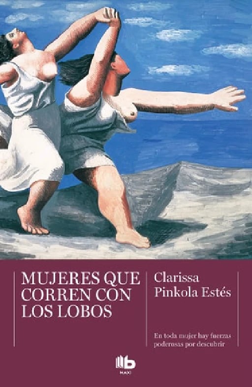 Mujeres que corren con los lobos - Clarissa Pinkola Estés • 2020