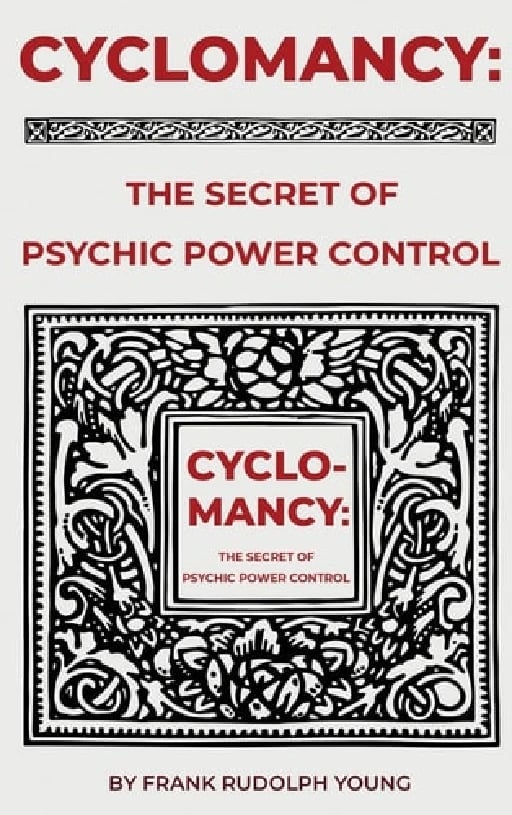 Cyclomancy: The Secret of Psychic Power - Frank Rudolph Young • 1966