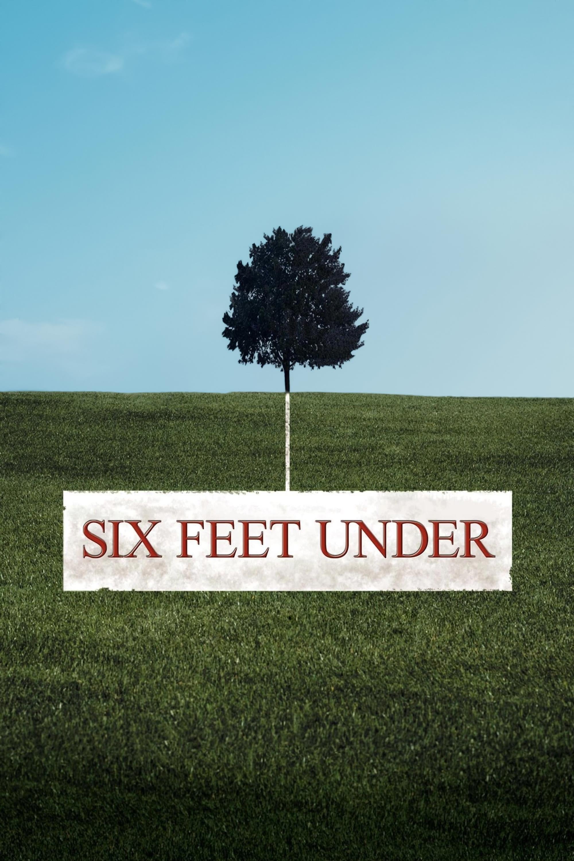 Six Feet Under - Alan Ball · 2001