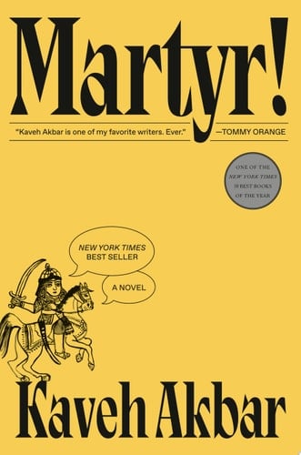 Martyr! A novel - Kaveh Akbar · 2024