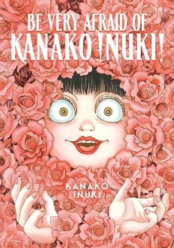 Be Very Afraid of Kanako Inuki! - Kanako Inuki · 2022