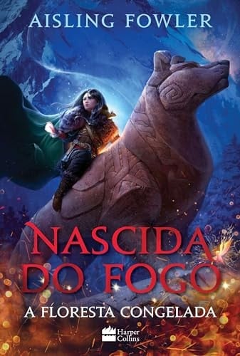 Nascida Do Fogo - Aisling Fowler