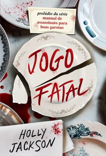Jogo Fatal - Holly Jackson · 2019