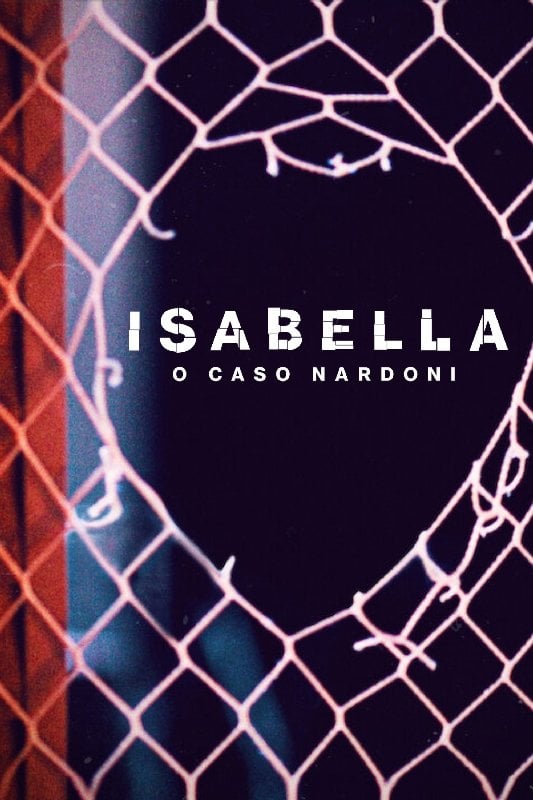 Isabella: o Caso Nardoni - Micael Langer · 2023