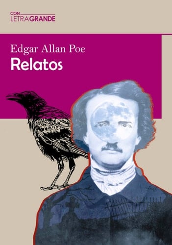 Relatos de Edgar Allan Poe (Edición en letra grande) - Edgar Allan Poe • 2023