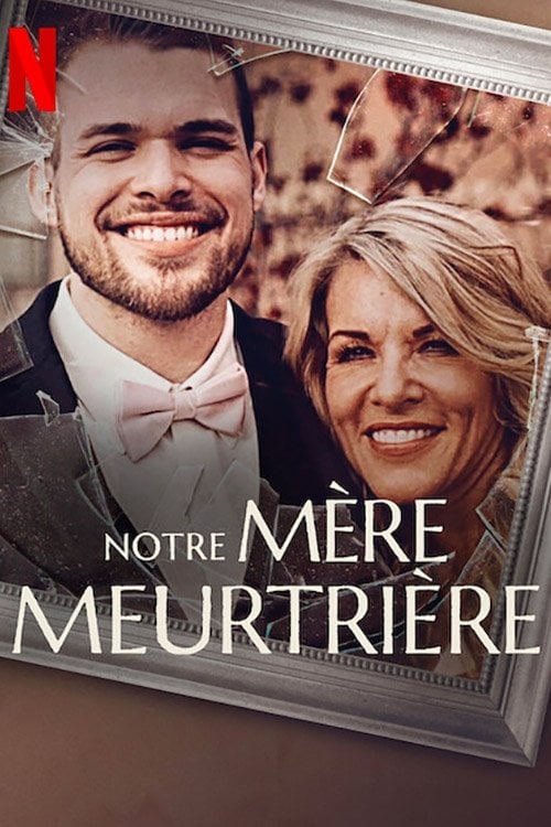 Notre mère meurtrière - 2022