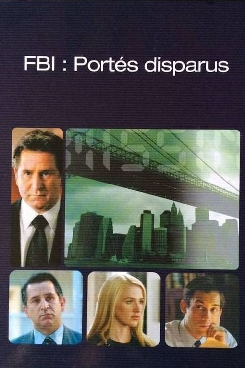 FBI : Portés Disparus - Hank Steinberg · 2002