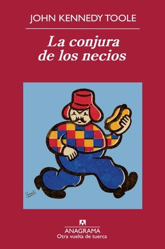 La conjura de los necios - John Kennedy Toole · 2013