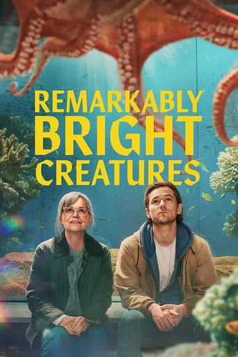Remarkably Bright Creatures - Olivia Newman · 2026