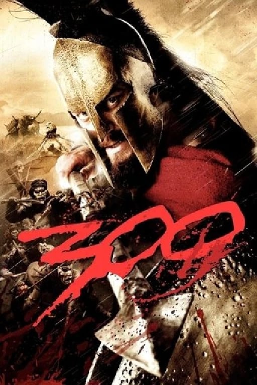 300 - Zack Snyder · 2007