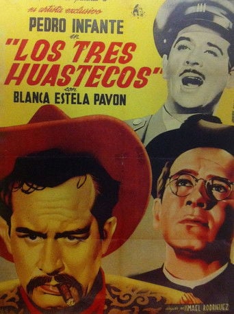 Los tres huastecos - Ismael Rodríguez · 1948
