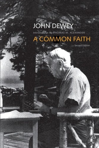 A Common Faith Second Edition - John Dewey · 2013
