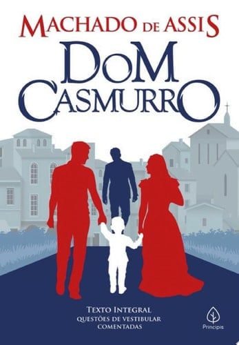 Dom Casmurro - Machado de Assis · 2020