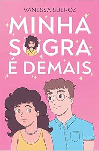 Minha Sogra é Demais - Vanessa Sueroz · 2020