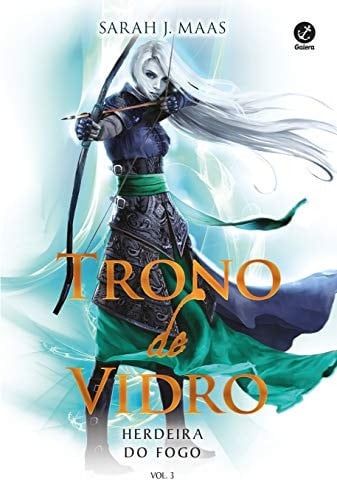 Trono de Vidro. Herdeira do Fogo - Volume 3 (Em Portuguese do Brasil) - _ · 2015