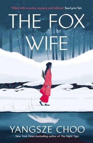 The Fox Wife - Yangsze Choo · 2024