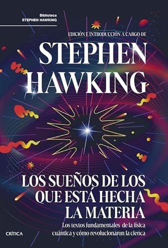 Los sueños de los que está hecha la materia - Stephen Hawking · 2024