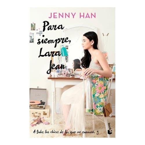 Para siempre, Lara Jean / Always and Forever, Lara Jean (Spanish Edition) - Jenny Han · 2025