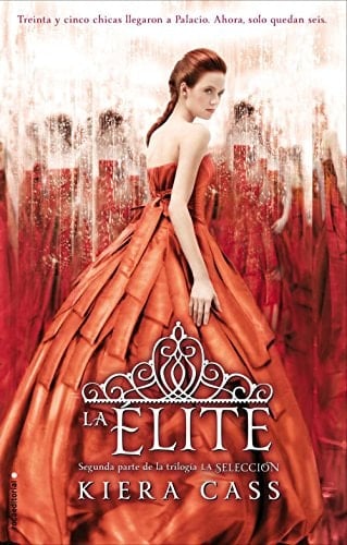 La Élite (La Selección 2) - Kiera Cass · 2013