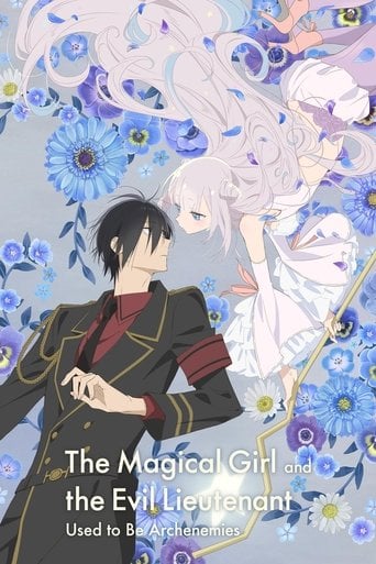 The Magical Girl and the Evil Lieutenant Used to Be Archenemies - · 2024