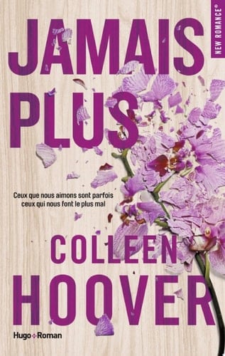 Jamais plus (NEW ROMANCE) (French Edition) - Colleen Hoover · 2017