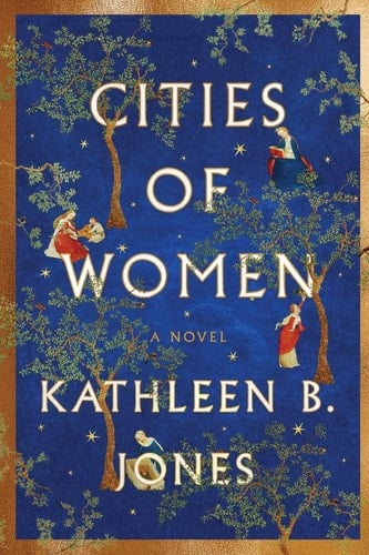 Cities of Women - Kathleen B. Jones · 2024