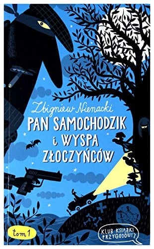 Pan Samochodzik i Wyspa Z艂oczy艅c贸w - Zbigniew Nienacki 路 2015