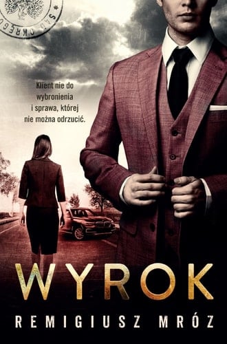 Wyrok - Remigiusz Mr贸z 路 2019