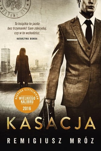 Kasacja - Remigiusz Mr贸z 路 2015