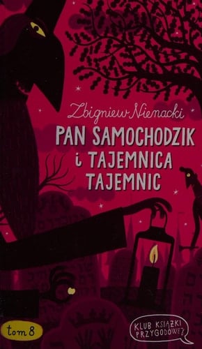 Pan Samochodzik i tajemnica tajemnic - Zbigniew Nienacki 路 2015