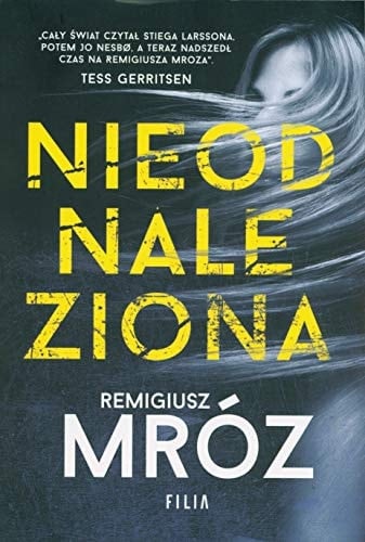 Nieodnaleziona - Remigiusz Mróz · 2019