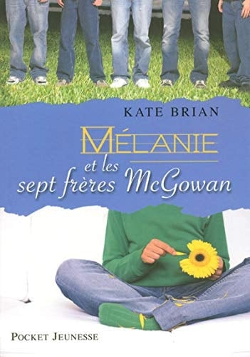 M茅lanie et les sept fr猫res McGowan - Kate Brian 路 2008