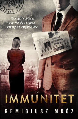 Immunitet - Remigiusz Mr贸z 路 2016