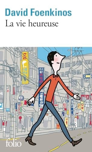La vie heureuse - David Foenkinos · 2025