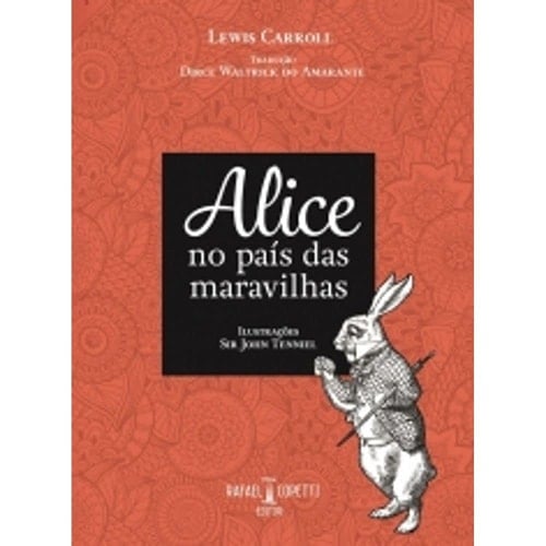 ALICE NO PAIS DAS MARAVILHAS - Lewis Carroll
