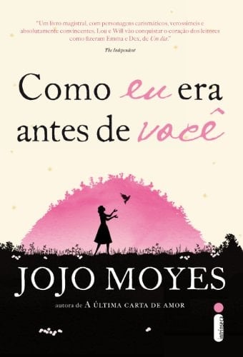 Como eu era antes de você - Jojo Moyes · 2013
