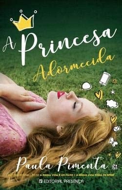 A Princesa Adormecida (Portuguese Edition) - Paula Pimenta · 2017