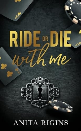 Ride or die with me - Anita Rigins Β· 2025