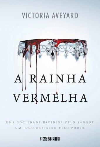 A rainha vermelha - Victoria Aveyard · 2015