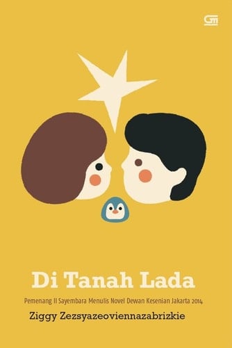 Di tanah lada novel - Ziggy Zezsyazeoviennazabrizkie • 2015