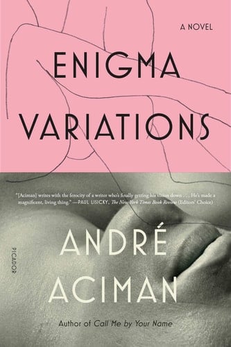 Enigma Variations A Novel - André Aciman · 2018