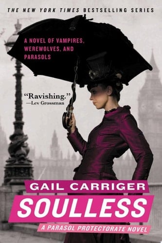 Soulless - Gail Carriger · 2009