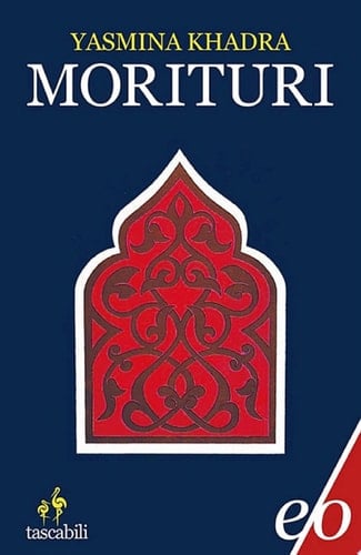 Morituri - Yasmina Khadra · 2016