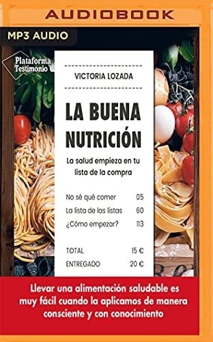 La buena nutrición (Spanish Edition) - Victoria Lozada · 2018