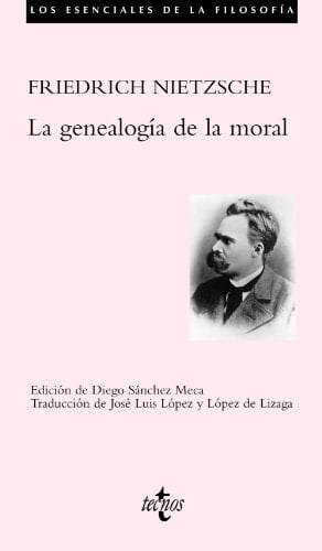La genealogía de la moral - Friedrich Wilhelm Nietzsche · 2003