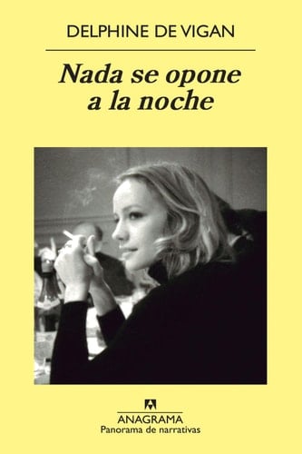 Nada se opone a la noche - Delphine de Vigan, Juan Carlos Durán · 2012