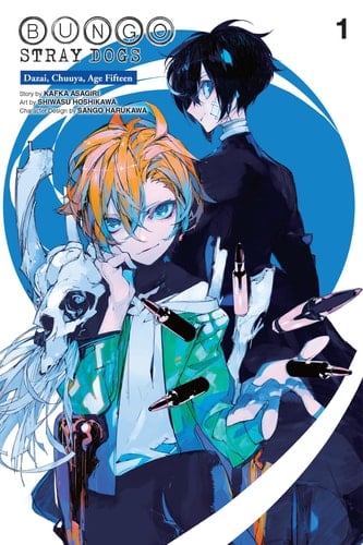 Bungo Stray Dogs: Dazai, Chuuya, Age Fifteen, Vol. 1 (Bungo Stray Dogs: Dazai, Chuuya, Age Fifteen, 1) - Kafka Asagiri • 2023
